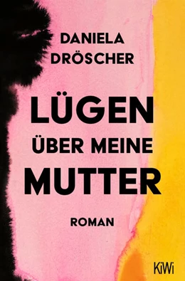 Abbildung von Dröscher | Lügen über meine Mutter | 1. Auflage | 2024 | beck-shop.de