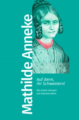 Abbildung von Anneke | Auf denn, ihr Schwestern! | 1. Auflage | 2024 | beck-shop.de