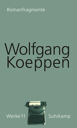 Abbildung von Koeppen | Romanfragmente | 1. Auflage | 2024 | beck-shop.de