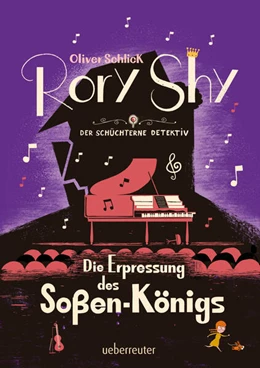 Abbildung von Schlick | Rory Shy, der schüchterne Detektiv - Die Erpressung des Soßen-Königs (Rory Shy, der schüchterne Detektiv, Bd. 6) | 1. Auflage | 2024 | beck-shop.de