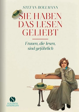 Abbildung von Bollmann | Sie haben das Lesen geliebt | 1. Auflage | 2024 | beck-shop.de