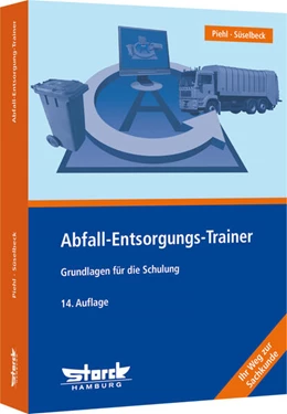 Abbildung von Piehl / Süselbeck | Abfall-Entsorgungs-Trainer | 14. Auflage | 2023 | beck-shop.de