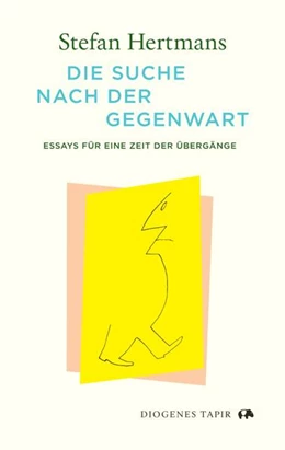Abbildung von Hertmans | Die Suche nach der Gegenwart | 1. Auflage | 2024 | beck-shop.de