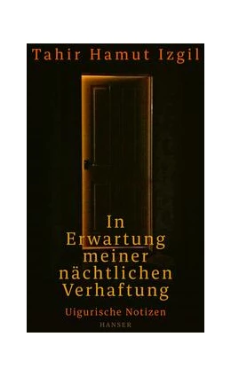 Abbildung von Izgil | In Erwartung meiner nächtlichen Verhaftung | 1. Auflage | 2024 | beck-shop.de