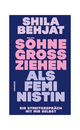 Abbildung von Behjat | Söhne großziehen als Feministin | 4. Auflage | 2024 | beck-shop.de