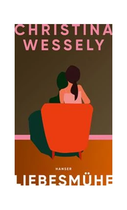 Abbildung von Wessely | Liebesmühe | 1. Auflage | 2024 | beck-shop.de