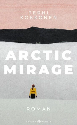 Abbildung von Kokkonen | Arctic Mirage | 1. Auflage | 2024 | beck-shop.de