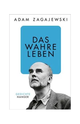 Abbildung von Zagajewski | Das wahre Leben | 1. Auflage | 2024 | beck-shop.de