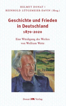 Abbildung von Donat / Lütgemeier-Davin | Geschichte und Frieden in Deutschland 1870-2020 | 1. Auflage | 2023 | beck-shop.de