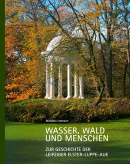 Abbildung von Liebmann / Pro Leipzig e. V. | Wasser, Wald und Menschen | 1. Auflage | 2023 | beck-shop.de