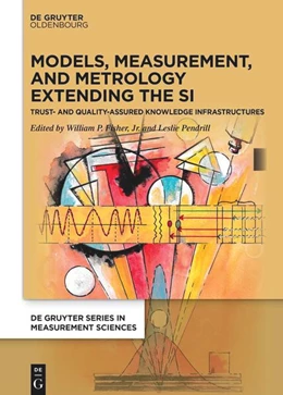 Abbildung von Fisher, Jr. / Pendrill | Models, Measurement, and Metrology Extending the SI | 1. Auflage | 2024 | beck-shop.de