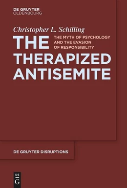 Abbildung von Schilling | The Therapized Antisemite | 1. Auflage | 2024 | 3 | beck-shop.de