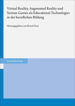 Abbildung von Zinn | Virtual Reality, Augmented Reality und Serious Games als Educational Technologies in der beruflichen Bildung | 1. Auflage | 2023 | beck-shop.de