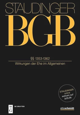 Abbildung von von Staudinger | J. von Staudingers Kommentar zum Bürgerlichen Gesetzbuch: Staudinger BGB - Buch 4: Familienrecht: §§ 1353-1362 (Wirkungen der Ehe im Allgemeinen) | 1. Auflage | 2024 | beck-shop.de