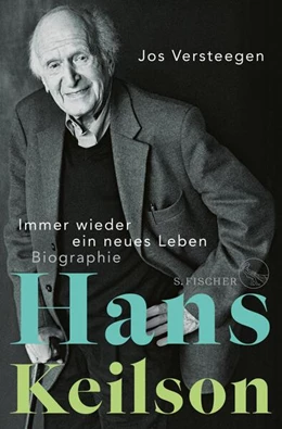 Abbildung von Versteegen | Hans Keilson - Immer wieder ein neues Leben | 1. Auflage | 2024 | beck-shop.de