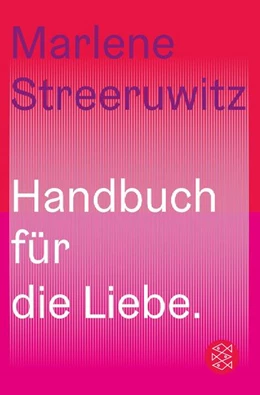 Abbildung von Streeruwitz | Handbuch für die Liebe. | 1. Auflage | 2024 | beck-shop.de
