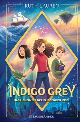 Abbildung von Lauren | Indigo Grey - Das Geheimnis der fliegenden Insel | 1. Auflage | 2024 | beck-shop.de