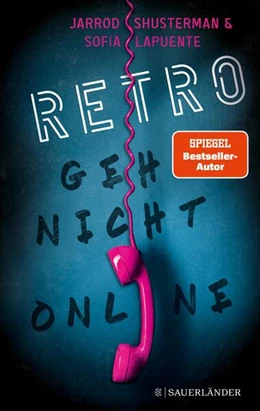 Abbildung von Shusterman / Lapuente | RETRO - Geh nicht online | 1. Auflage | 2024 | beck-shop.de