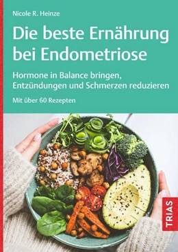 Abbildung von Heinze | Die beste Ernährung bei Endometriose | 1. Auflage | 2024 | beck-shop.de