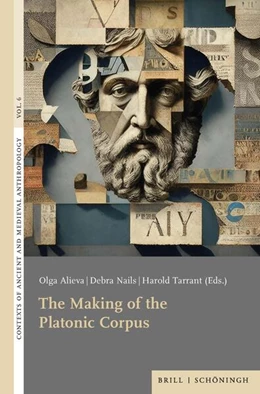 Abbildung von The Making of the Platonic Corpus | 1. Auflage | 2023 | 6 | beck-shop.de