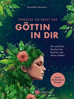 Abbildung von Neumayr | Erwecke die Kraft der Göttin in Dir | 1. Auflage | 2024 | beck-shop.de
