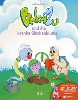Abbildung von Auhser | Bakabu und die kranke Glockenblume | 1. Auflage | 2024 | beck-shop.de