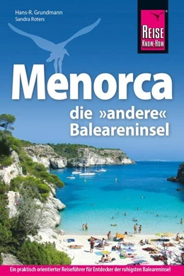 Abbildung von Grundmann / Roters | Reise Know-How Reiseführer Menorca, die andere Baleareninsel | 4. Auflage | 2025 | beck-shop.de