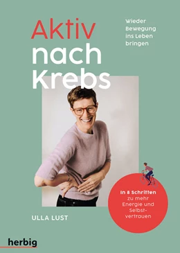 Abbildung von Lust | Aktiv nach Krebs - Wieder Bewegung ins Leben bringen | 1. Auflage | 2024 | beck-shop.de