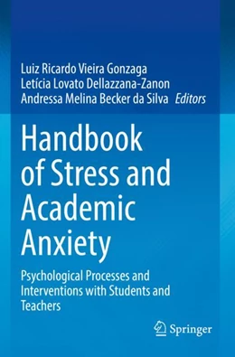 Abbildung von Gonzaga / Dellazzana-Zanon | Handbook of Stress and Academic Anxiety | 1. Auflage | 2023 | beck-shop.de