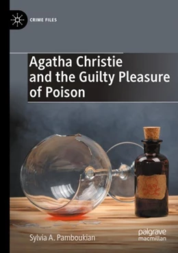 Abbildung von Pamboukian | Agatha Christie and the Guilty Pleasure of Poison | 1. Auflage | 2023 | beck-shop.de