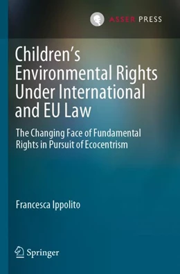 Abbildung von Ippolito | Children’s Environmental Rights Under International and EU Law | 1. Auflage | 2023 | beck-shop.de