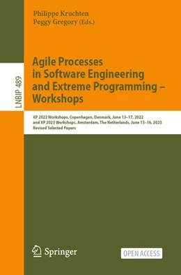 Abbildung von Kruchten / Gregory | Agile Processes in Software Engineering and Extreme Programming – Workshops | 1. Auflage | 2023 | 489 | beck-shop.de