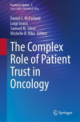 Abbildung von McFarland / Grassi | The Complex Role of Patient Trust in Oncology | 1. Auflage | 2024 | beck-shop.de