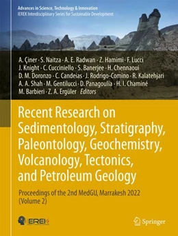 Abbildung von Çiner / Naitza | Recent Research on Sedimentology, Stratigraphy, Paleontology, Geochemistry, Volcanology, Tectonics, and Petroleum Geology | 1. Auflage | 2024 | beck-shop.de
