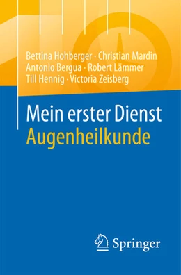 Abbildung von Hohberger / Mardin | Mein erster Dienst Augenheilkunde | 1. Auflage | 2025 | beck-shop.de