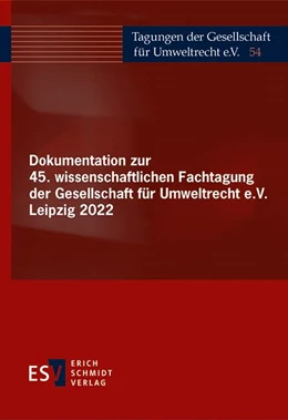 Abbildung von Dokumentation zur 45. wissenschaftlichen Fachtagung der Gesellschaft für Umweltrecht e.V. Leipzig 2022 | 1. Auflage | 2023 | beck-shop.de