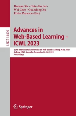 Abbildung von Xie / Lai | Advances in Web-Based Learning – ICWL 2023 | 1. Auflage | 2023 | beck-shop.de