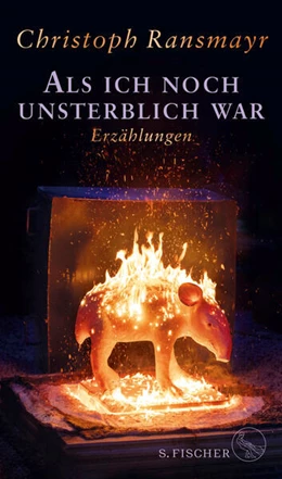 Abbildung von Ransmayr | Als ich noch unsterblich war | 1. Auflage | 2024 | beck-shop.de