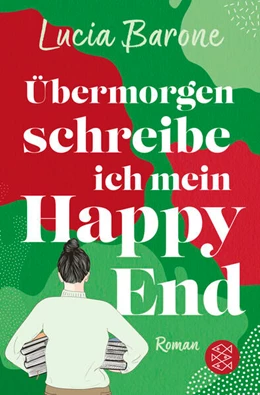 Abbildung von Barone | Übermorgen schreibe ich mein Happy End | 1. Auflage | 2024 | beck-shop.de