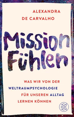 Abbildung von de Carvalho | Mission Fühlen | 1. Auflage | 2024 | beck-shop.de