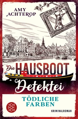 Abbildung von Achterop | Die Hausboot-Detektei - Tödliche Farben | 1. Auflage | 2024 | beck-shop.de