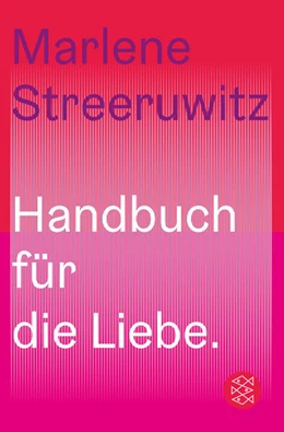 Abbildung von Streeruwitz | Handbuch für die Liebe. | 1. Auflage | 2024 | beck-shop.de