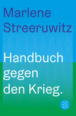 Abbildung von Streeruwitz | Handbuch gegen den Krieg. | 1. Auflage | 2024 | beck-shop.de