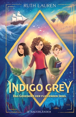 Abbildung von Lauren | Indigo Grey - Das Geheimnis der fliegenden Insel | 1. Auflage | 2024 | beck-shop.de