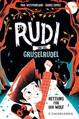 Abbildung von Westmoreland | Rudi und das Gruselrudel - Rettung für den Wolf | 1. Auflage | 2024 | beck-shop.de