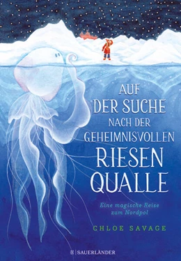 Abbildung von Savage | Auf der Suche nach der geheimnisvollen Riesenqualle | 1. Auflage | 2024 | beck-shop.de