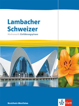 Abbildung von Lambacher Schweizer Mathematik Einführungsphase. Ausgabe Nordrhein-Westfalen | 1. Auflage | 2024 | beck-shop.de