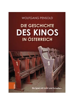 Abbildung von Pensold | Die Geschichte des Kinos in Österreich | 1. Auflage | 2023 | beck-shop.de