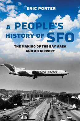 Abbildung von Porter | A People's History of SFO | 1. Auflage | 2024 | beck-shop.de