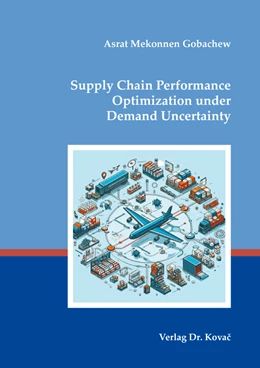 Abbildung von Gobachew | Supply Chain Performance Optimization under Demand Uncertainty | 1. Auflage | 2024 | 54 | beck-shop.de